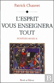 L'Esprit Vous Enseignera Tout ; Homélies Anne B