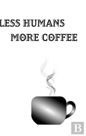 Less Humans More Coffee - Blank Lined Notebook