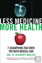 Less Medicine, More Health