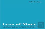 Less Of More