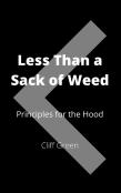 Less Than A Sack Of Weed