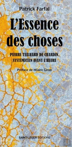 Bertrand.pt - L'Essence Des Choses : Pierre Teilhard De Chardin, Systémicien Avant L'Heure
