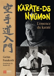 L'Essence Du Karaté ; Karate-Do Nyumon