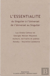 L'Essentialité Du Singulier À L'Universel, De L'Universel Au Singulier