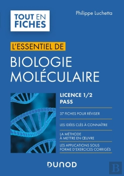 Bertrand.pt - L'Essentiel De Biologie Moléculaire ; Licence 1, 2, Pass