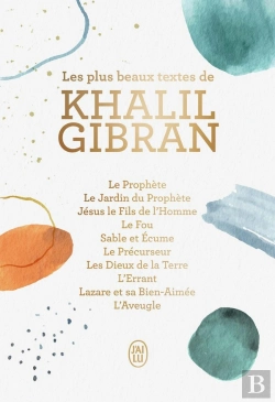 Bertrand.pt - L'Essentiel De Khalil Gibran - Ses Plus Beaux Textes