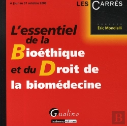Bertrand.pt - L'Essentiel De La Bioéthique Et Du Droit De La Biomédecine