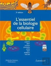 L'Essentiel De La Biologie Cellulaire 3 Edition