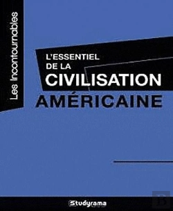 Bertrand.pt - L'Essentiel De La Civilisation Américaine