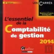 L'Essentiel De La Comptabilite De Gestion 2014, 6eme Edition
