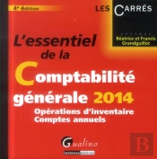 L'Essentiel De La Comptabilite Generale 2014 - T.2. Operations D'Inventaire- Comptes Annuels