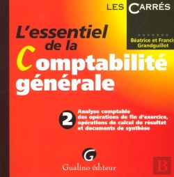 Bertrand.pt - L'Essentiel De La Comptabilite Generale T.2 ; Analyse Comptable Des Operations De Fin D'Exercice