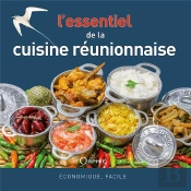 L'Essentiel De La Cuisine Réunionnaise ; Économique, Facile, Équilibrée