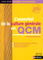 L'Essentiel De La Culture Générale En Qcm ; 1000 Qcm Corrigés Et Commentés