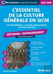 L'Essentiel De La Culture Générale En Qcm : Méthode + Entraînement ; Catégories A, B Et C (Édition 2025/2026)
