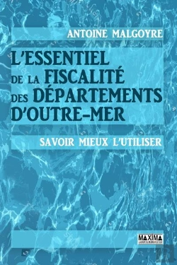 Bertrand.pt - L'Essentiel De La Fiscalite Des Departements D'Outre-Mer