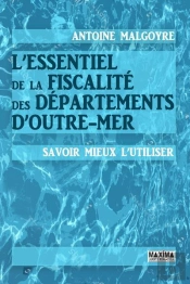 L'Essentiel De La Fiscalite Des Departements D'Outre-Mer
