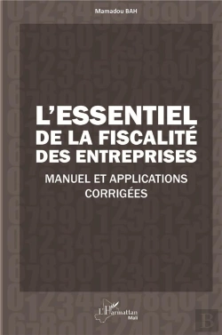 Bertrand.pt - L'Essentiel De La Fiscalité Des Entreprises ; Manuel Et Applications Corrigées