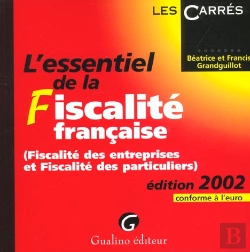Bertrand.pt - L'Essentiel De La Fiscalite Francaise ; Edition 2002 ; 3e Edition