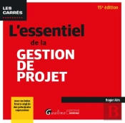 L'Essentiel De La Gestion De Projet : Avec Un Index Franco-Anglais Des Principales Expressions