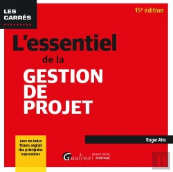 Bertrand.pt - L'Essentiel De La Gestion De Projet : Avec Un Index Franco-Anglais Des Principales Expressions