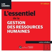 L'Essentiel De La Gestion Des Ressources Humaines, 15eme Edition - Pour Saisir Les Concepts Fondamen