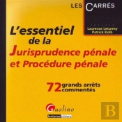 L'Essentiel De La Jurisprudence Pénale Et Procédure Pénale