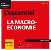 L'Essentiel De La Macro-Economie, 12eme Edition - Pour Comprendre Le Fonctionnement De L'Economie -