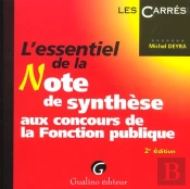 L'Essentiel De La Note De Synthese Aux Concours De La Fonction Publique