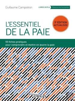 Bertrand.pt - L'Essentiel De La Paie : 55 Fiches Pratiques Pour Comprendre Et Mettre En Oeuvre La Paie (3e Édition)