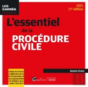 L'Essentiel De La Procédure Civile : Intègre Les Décrets D'Application De La Loi D'Orientation Et De Programmation Du Ministère De La Justice 2023-2027 (Édition 2025)