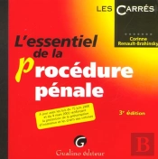 L'Essentiel De La Procedure Penale ; 3e Edition