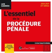 L'Essentiel De La Procédure Pénale : À Jour De La Loi Lopmj Du 20 Novembre 2023 (Édition 2024/2025)