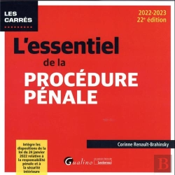 Bertrand.pt - L'Essentiel De La Procédure Pénale : Intègre Les Dispositions De La Loi Du 24 Janvier 2022 Relative À La Responsabilité Pénale Et À La Sécurité Intérieure (22e Édition)