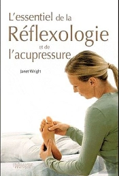 L'Essentiel De La Reflexologie Et De L'Acupressure