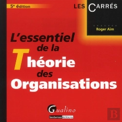 Bertrand.pt - L'Essentiel De La Theorie Des Organisations,5eme Edition