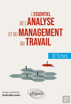 Bertrand.pt - L'Essentiel De L'Analyse Et Du Management Du Travail : En 18 Fiches