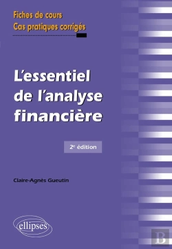 Bertrand.pt - L'Essentiel De L'Analyse Financière ; Fiches De Cours Cas Pratiques Corrigés (2e Édition)