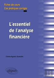 L'Essentiel De L'Analyse Financiere Fiches De Cours & Cas Pratique Corriges