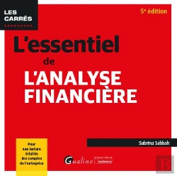 Bertrand.pt - L'Essentiel De L'Analyse Financière : Intègre Les Règlements De L'Anc De Décembre 2023 Relatifs À La Modernisation Des États Financiers. Pour Une Lecture Éclairée Des Comptes De L'Entreprise (5e Éditi