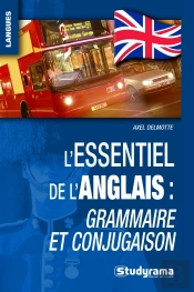 L'Essentiel De L'Anglais : Grammaire Et Conjugaison