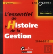 L'Essentiel De L'Histoire De La Gestion 2014-2015, 6eme Edition