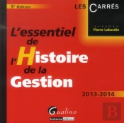 L'Essentiel De L'Histoire De La Gestion, 5eme Edition