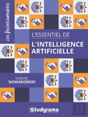 L'Essentiel De L'Intelligence Artificielle