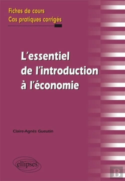 Bertrand.pt - L'Essentiel De L'Introduction A L 'Economie Fiches De Cours & Cas Pratiques Corriges