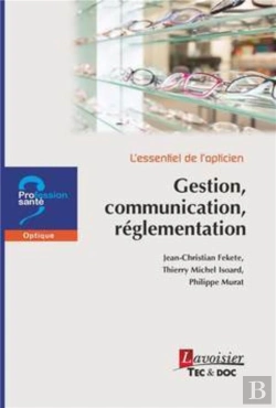 Bertrand.pt - L'Essentiel De L'Opticien : Gestion, Communication, Réglementation