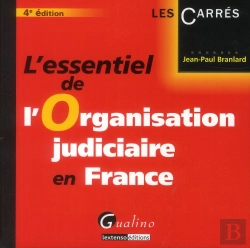 Bertrand.pt - L'Essentiel De L'Organisation Judiciaire En France