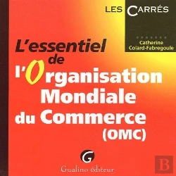 Bertrand.pt - L'Essentiel De L'Organisation Mondiale Du Commerce (Omc)