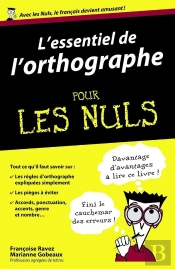 L'Essentiel De L'Orthographe Pour Les Nuls