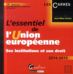 Bertrand.pt - L'Essentiel De L'Union Europeenne 2014-2015, 14eme Edition